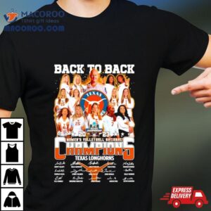 Texas Longhorn Back To Back Women S Volleyball National Champions Signatures Tshirt