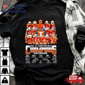 Texas Longhorns Big Conference Champions Signatures Tshirt