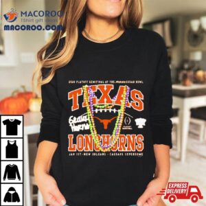 Texas Longhorns Playoff Semifinal At The Allstate Sugar Bowl Tshirt