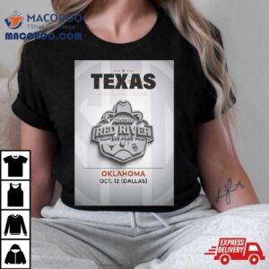 Texas Longhorns Football Schedule Allstate Red River Rivalry At The Cotton Bowl Tshirt