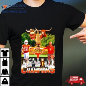 Texas Longhorns Football Men S And Volleyball Women S National Champions Tshirt