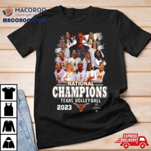 Texas Longhorns Teams Ncaa Women S Volleyball National Champions Tshirt