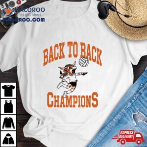 Texas Longhorns Volleyball Back To Back Champions Tshirt