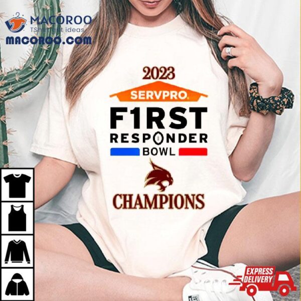 Texas State Bobcats Football 2023 Servpro First Responder Bowl Champions Shirt