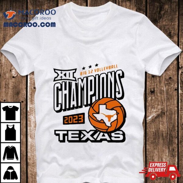 Texas Volleyball Big 12 Champions Shirt