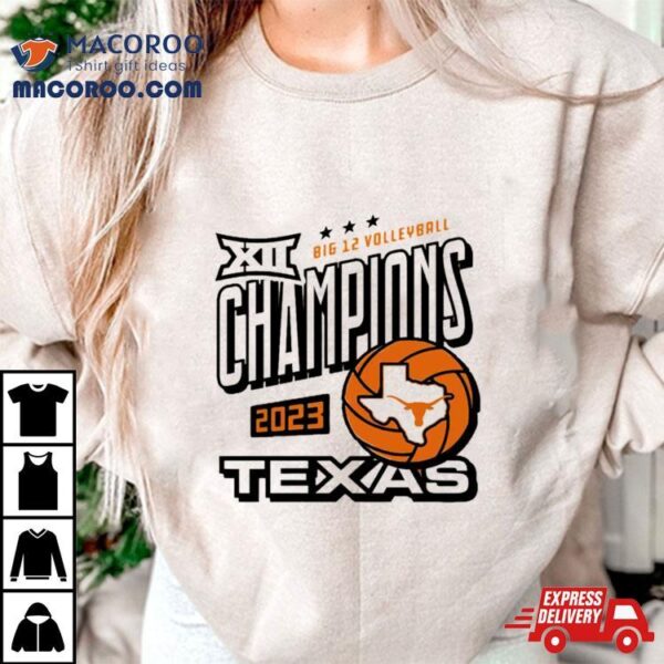 Texas Volleyball Big 12 Champions Shirt