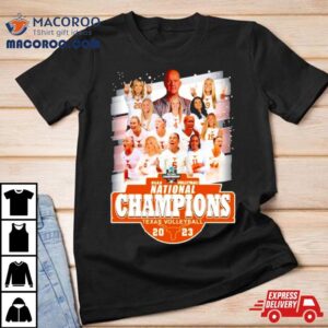 Texas Volleyball Women’s Team Ncaa Volleyball National Champions 2023 T Shirt