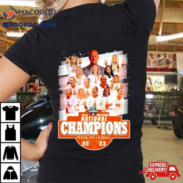 Texas Volleyball Women’s Team Ncaa Volleyball National Champions 2023 T Shirt