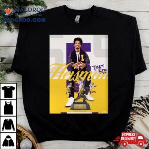 The Heisman Trophy Winner Is Jayden Daniels Of Lsu Football Tshirt