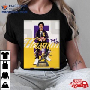 The Heisman Trophy Winner Is Jayden Daniels Of Lsu Football Tshirt