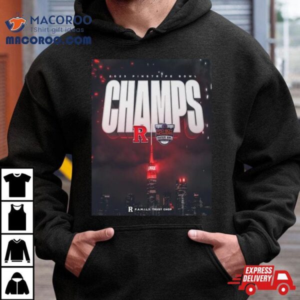 The 2023 Pinstripe Bowl Champions Is Rutgers Scarlet Knights Ncaa College Football T Shirt