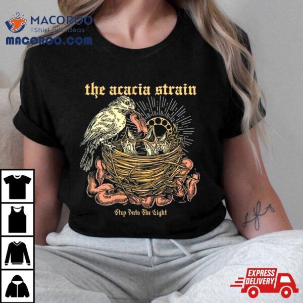 The Acacia Strain Step Into The Light T Shirt