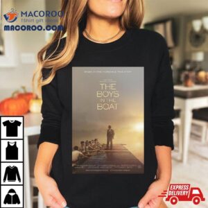 The Boys In The Boat Directed By George Clooney Movie Tshirt