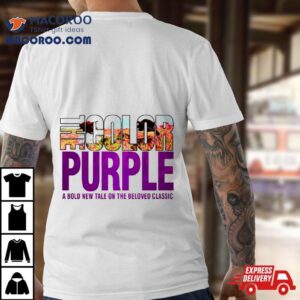 The Color Purple A Bold New Tale Shirt