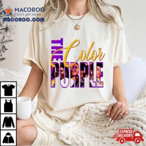 The Color Purple Movie Black Girl Magic Tshirt