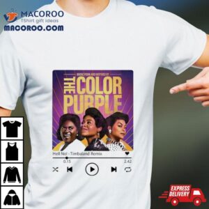 The Color Purple Movie Timbaland Remix Tshirt