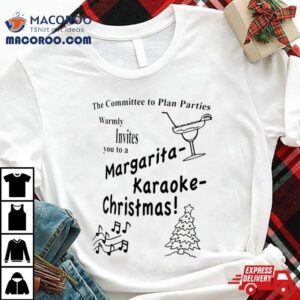 The Committee To Plan Parties Holiday Shirt