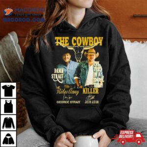 The Cowboy Damn Strait Rides Away George Strait Try That In A Small Town Killer Jason Aldean Signatures Tshirt