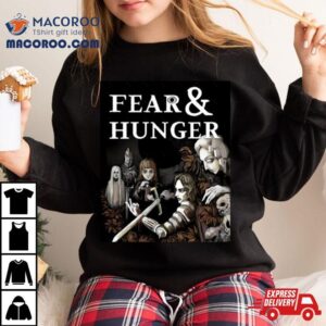 The Fear And Hunger Tshirt