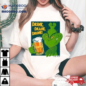 The Grinch Drink Drank Drunk Beer Tshirt