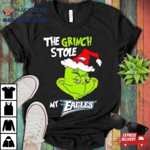 The Grinch Stole My Eagles Tshirt