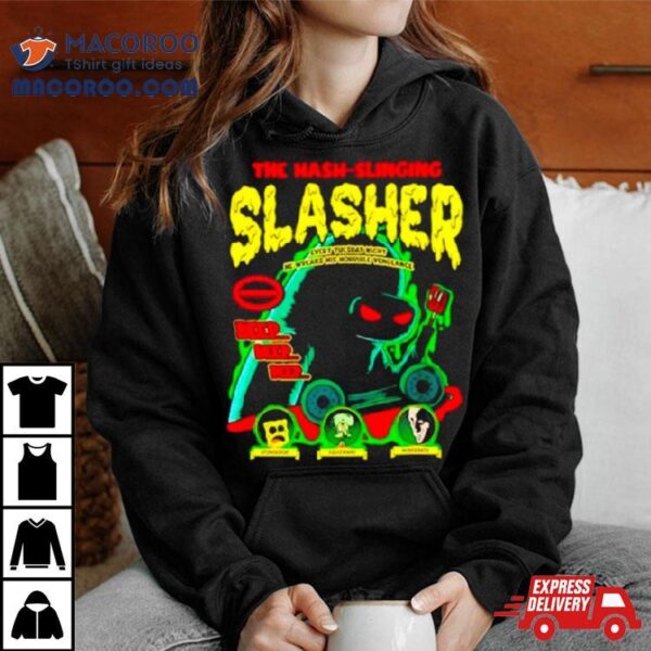 The Hash Slinging Slasher Shirt