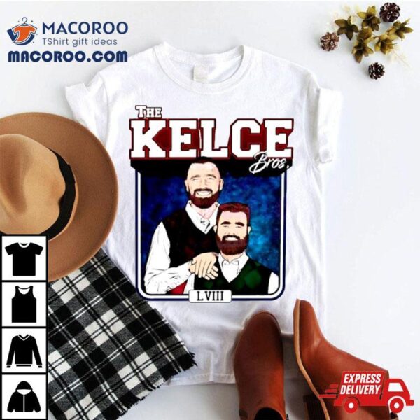 The Kelce Bros Jason Kelce And Travis Kelce Shirt