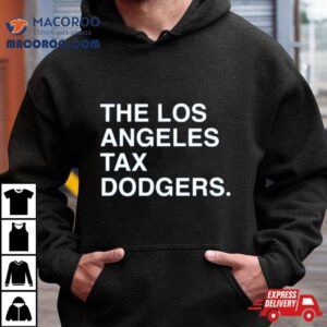 The Los Angeles Tax Dodgers Tshirt