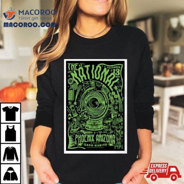 The National Tour 11 13 2023 The Arizona Financial Theatre Phoenix Az Poster Sweatshirt