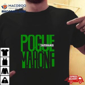 The Pogues Mahone Green Shirt
