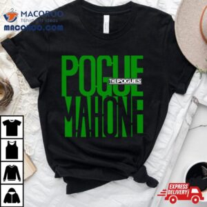 The Pogues Mahone Green Tshirt