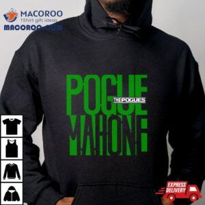 The Pogues Mahone Green Tshirt