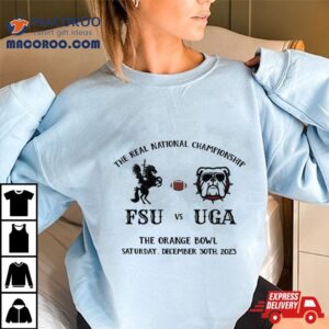 The Real National Championship Orange Bowl Fsu Vs Uga Tshirt