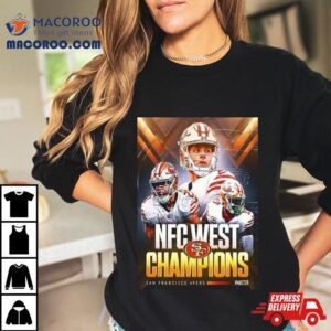 The San Francisco 49ers Win The West And Are The First Team To Win A Division Title This Nfl 2023 Season T Shirt