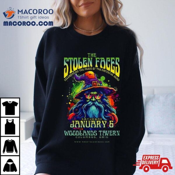 The Stolen Faces Woodlands Tavern Columbus Oh Jan 6 2024 T Shirt