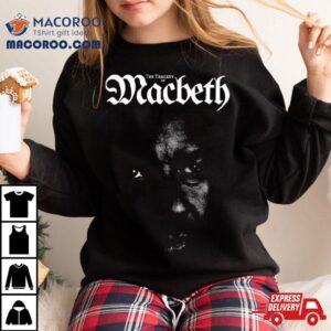 The Tragedy Of Macbeth The Face Tshirt