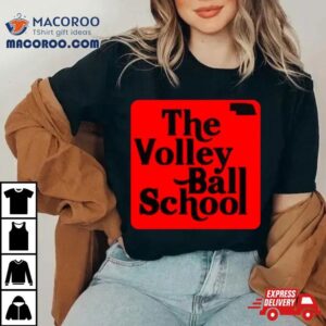 The Volleyball School Nebraska Tshirt