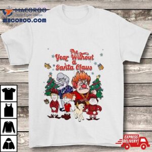 The Year Without A Santa Claus Christmas Tshirt