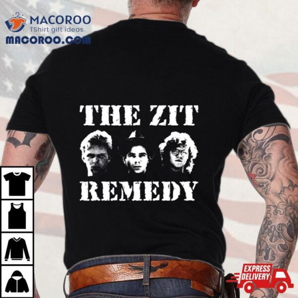 The Zit Remedy Graphic New Design Shirt