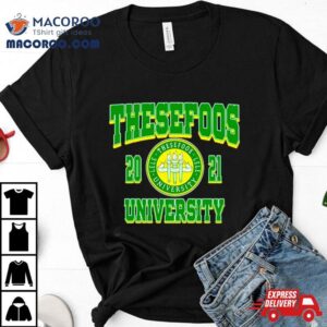 Thesefooss These Foos Class Of University Tshirt