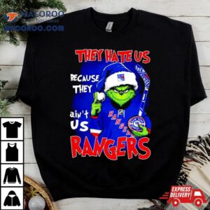 They Hate Us Because They Ain T Us New York Rangers Nhl Santa Grinch Tshirt