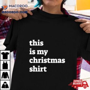 This Is My Christmas Tshirt