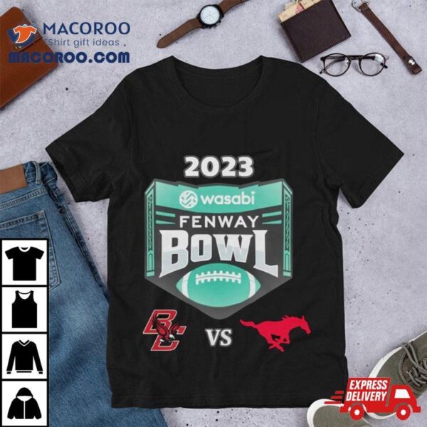 Thursday December 28th 2023 Wasabi Fenway Bowl Boston College Vs Smu Fenway Park Boston Ma Cfb Bowl Game T Shirt