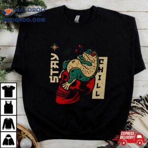 Toad And Skull Stay Chill Tshirt