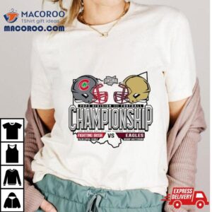 Toledo Central Catholic Fighting Irish Vs Bishop Watterson Eagles Division Iii Football Championship Tshirt