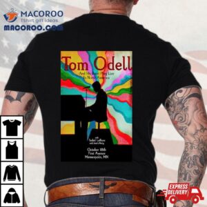 Tom Odell First Avenue Minneapolis Mn Event Poster October 18 2023 Shirt