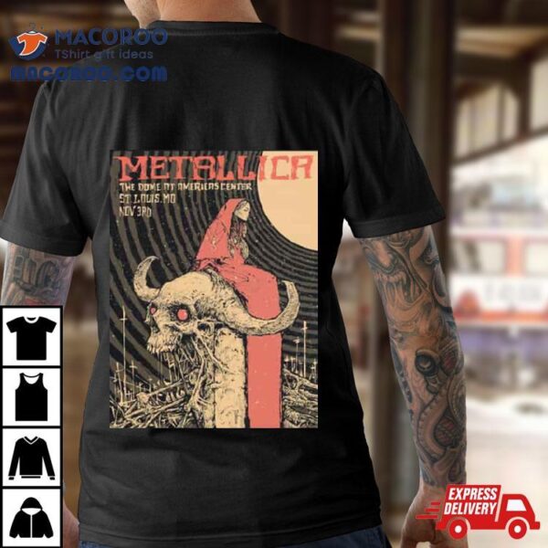 Tonight In M72 St Louis Met On Tour M72stl World Tour Metallica With Pantera At The Dome At America’s Center 3rd November 2023 T Shirt