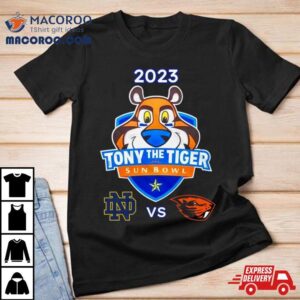 Tony The Tiger Sun Bowl Notre Dame Vs Oregon State Sun Bowl Stadium El Pase Tx Cfb Bowl Game Tshirt