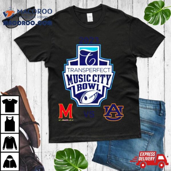 Transperfect Music City Bowl 2023 Auburn Vs Maryland Nissan Stadium Nashville Tn Cfb Bowl Game T Shirt