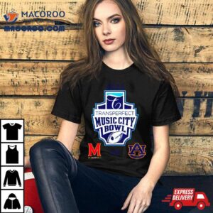 Transperfect Music City Bowl Auburn Vs Maryland Nissan Stadium Nashville Tn Cfb Bowl Game Tshirt